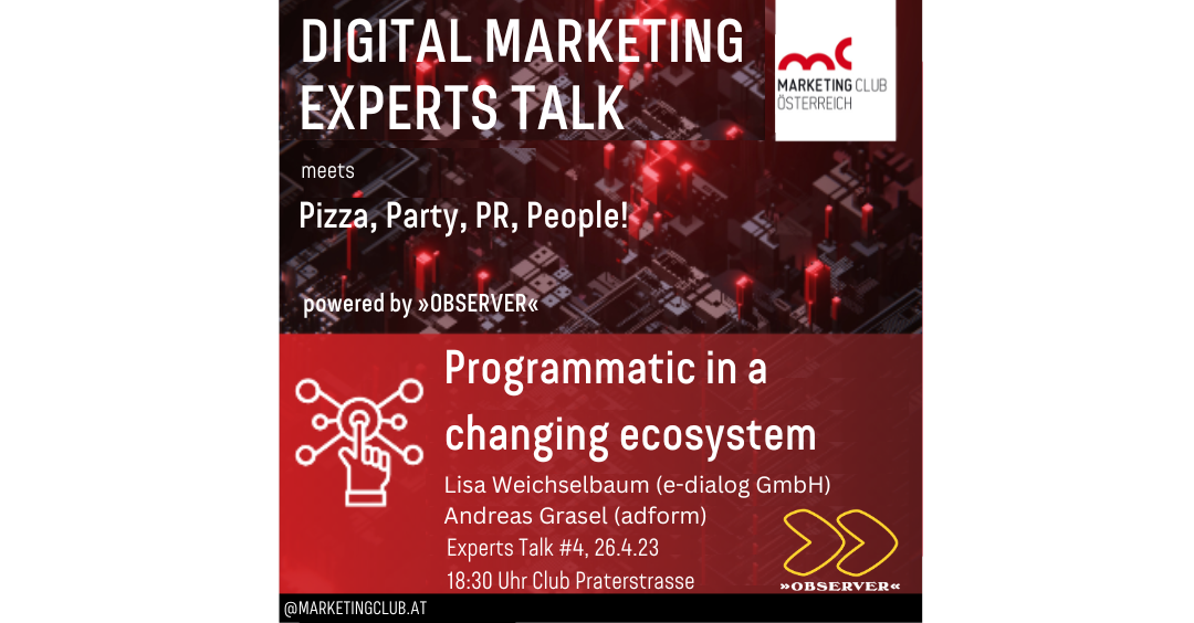 OBSERVER und Marketing Club Österreich Event: Digital Marketing Experts Talk (meets Pizza, Party, PR, People! Mai 2023