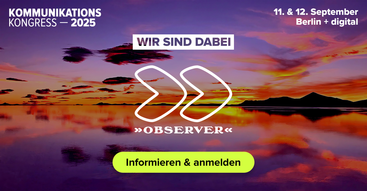 OBSERVER ist Partner vom dt. Kommunikationskongress 2025